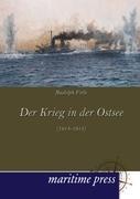 Der Krieg in der Ostsee (1914-1915) / Rudolph Firle / Taschenbuch / Paperback / 304 S. / Deutsch / 2012 / Europäischer Hochschulverlag / EAN 9783954271337 - Firle, Rudolph