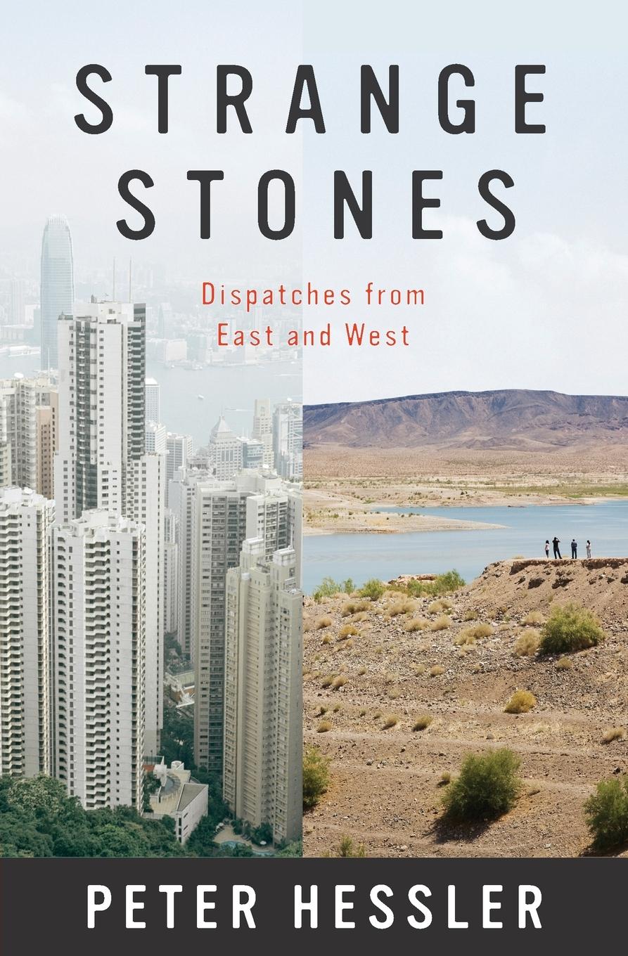 Strange Stones / Dispatches from East and West / Peter Hessler / Taschenbuch / Trade PB / Kartoniert / Broschiert / Englisch / 2013 / Harper Collins Publ. USA / EAN 9780062206237 - Hessler, Peter