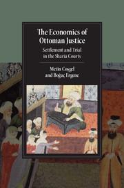 The Economics of Ottoman Justice: Settlement and Trial in the Sharia Courts / Metin Co&351;gel (u. a.) / Buch / Cambridge Studies in Islamic C / Englisch / 2016 / CAMBRIDGE / EAN 9781107157637 - Co&351;gel, Metin