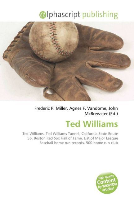 Ted Williams / Frederic P. Miller (u. a.) / Taschenbuch / Englisch / Alphascript Publishing / EAN 9786130035839 - Miller, Frederic P.