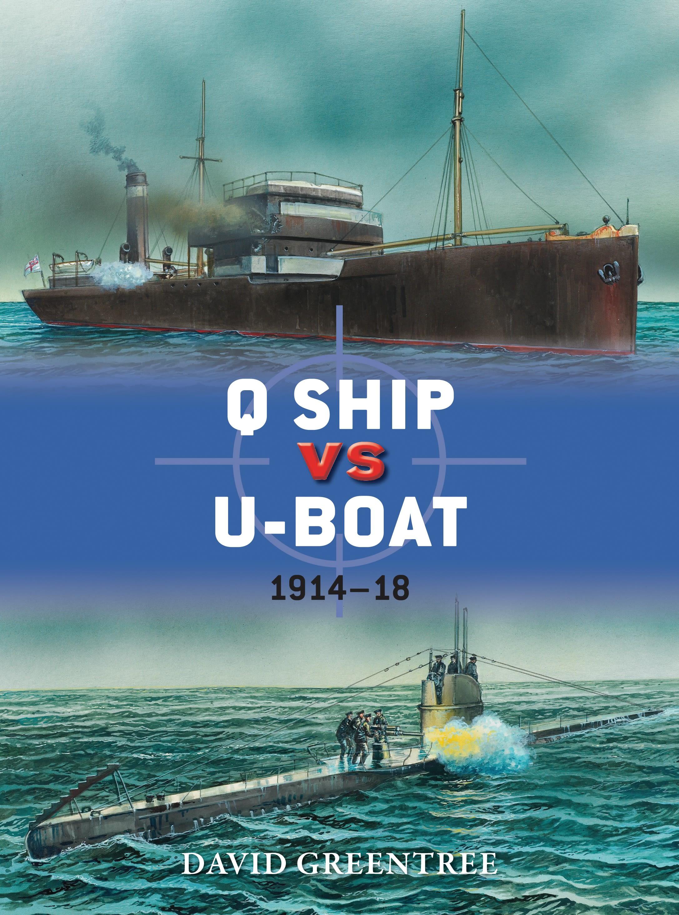 Q Ship vs U-Boat: 1914-18 / David Greentree / Taschenbuch / Duel / Kartoniert / Broschiert / Englisch / 2014 / OSPREY PUB INC / EAN 9781782002840 - Greentree, David
