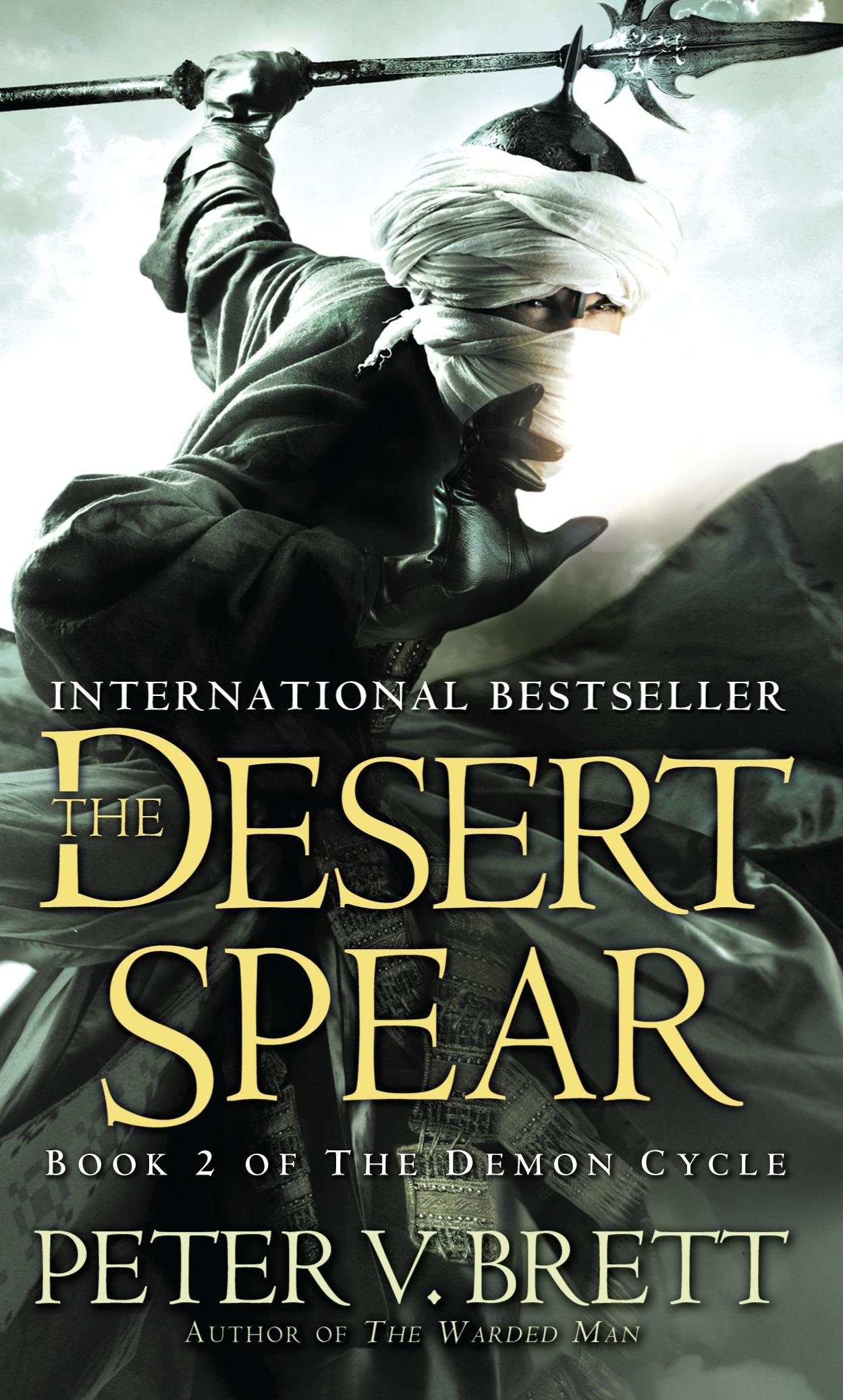 The Desert Spear: Book Two of the Demon Cycle / Peter V Brett / Taschenbuch / 658 S. / Englisch / 2011 / DELREY TRADE / EAN 9780345524140 - Brett, Peter V