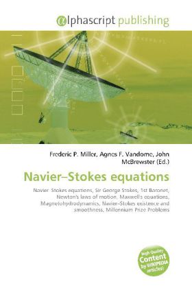Navier Stokes equations / Frederic P. Miller (u. a.) / Taschenbuch / Englisch / Alphascript Publishing / EAN 9786130054540 - Miller, Frederic P.
