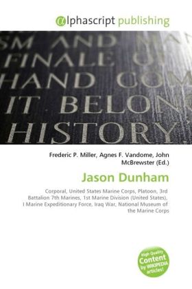 Jason Dunham / Frederic P. Miller (u. a.) / Taschenbuch / Englisch / Alphascript Publishing / EAN 9786130245740 - Miller, Frederic P.