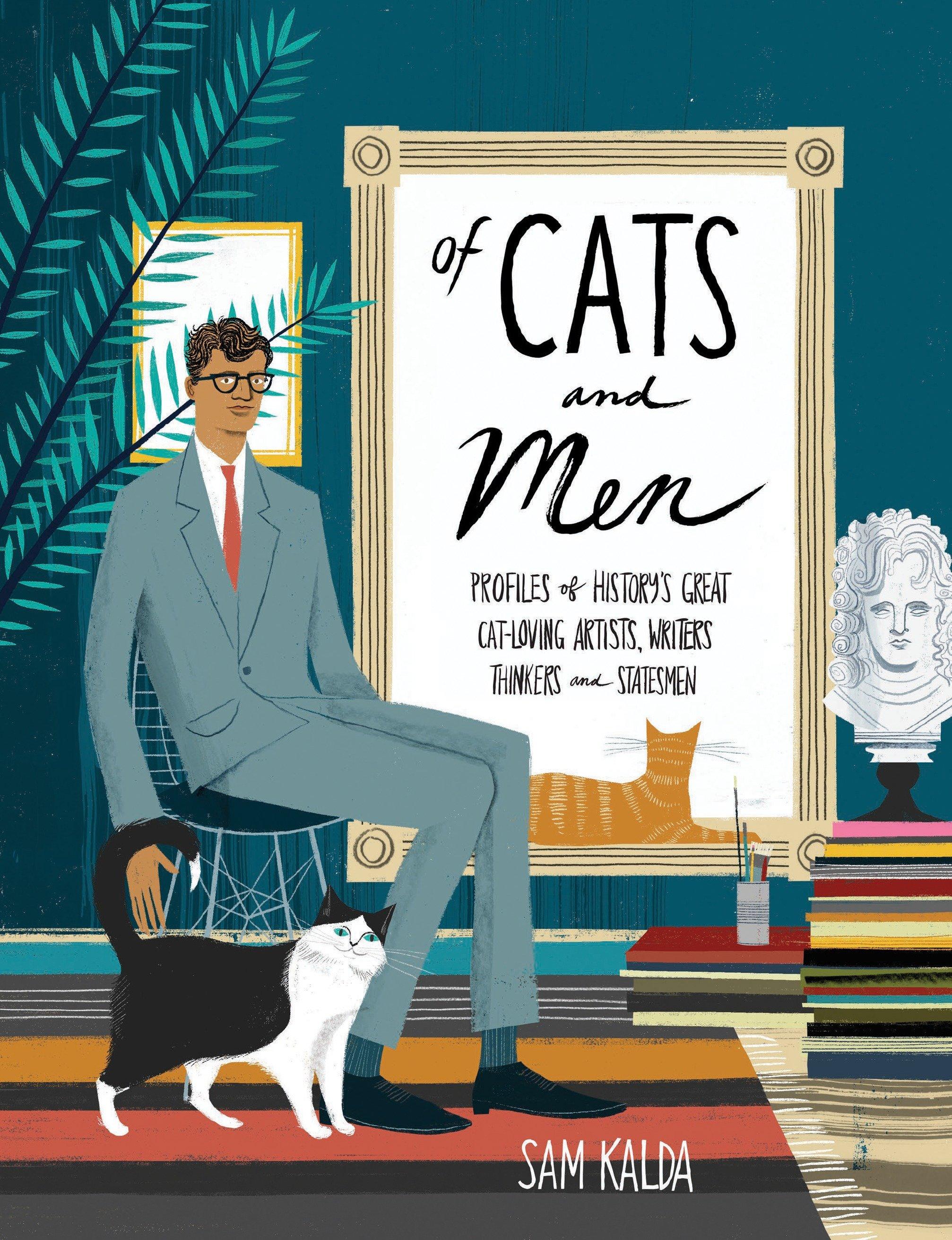 Of Cats and Men / Profiles of History's Great Cat-Loving Artists, Writers, Thinkers, and Statesmen / Sam Kalda / Buch / 102 S. / Englisch / 2017 / Random House LLC US / EAN 9780399578441 - Kalda, Sam