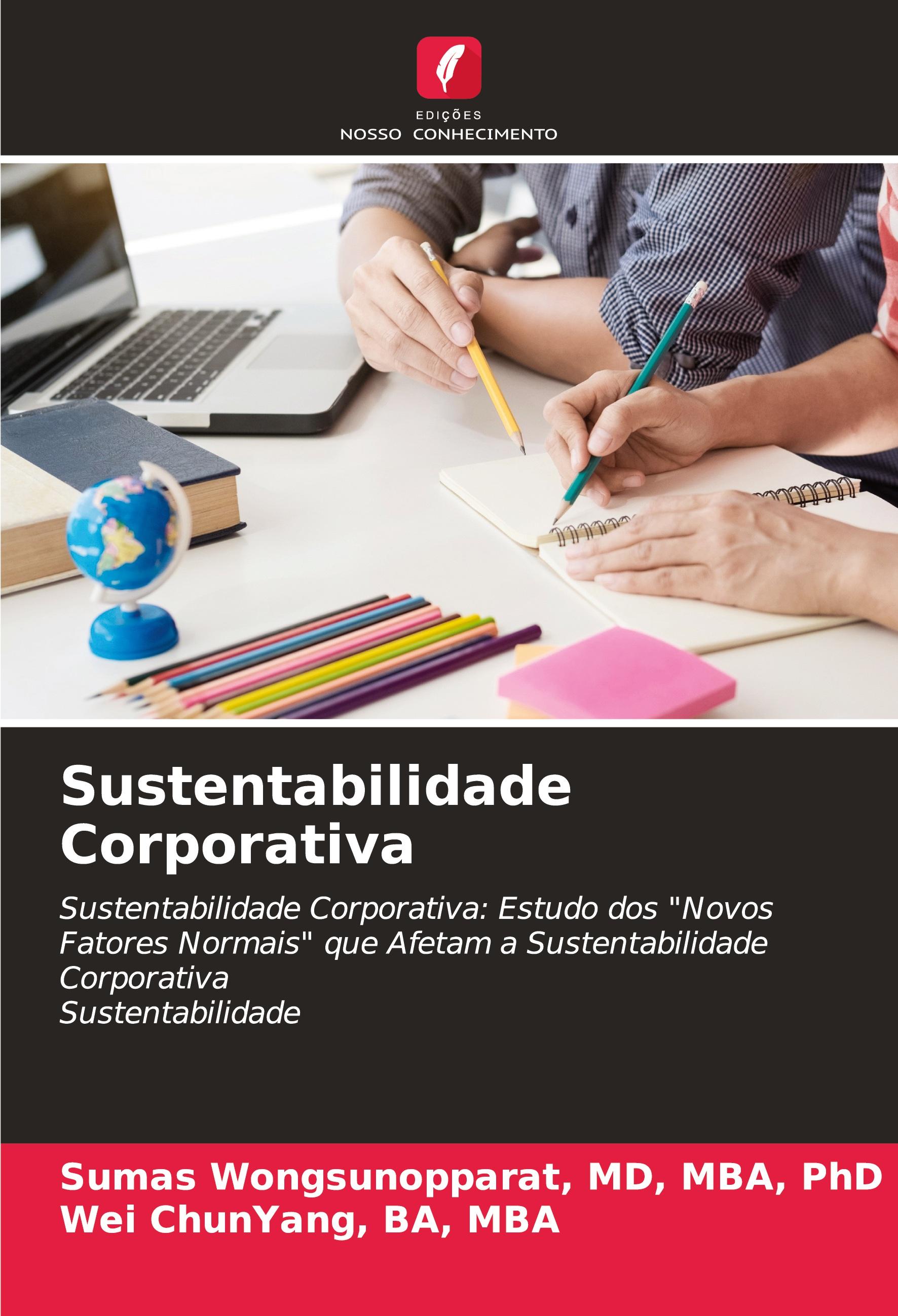 Sustentabilidade Corporativa / Sustentabilidade Corporativa: Estudo dos 