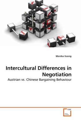 Intercultural Differences in Negotiation / Austrian vs. Chinese Bargaining Behaviour / Monika Vuong / Taschenbuch / Englisch / VDM Verlag Dr. Müller / EAN 9783639229042 - Vuong, Monika