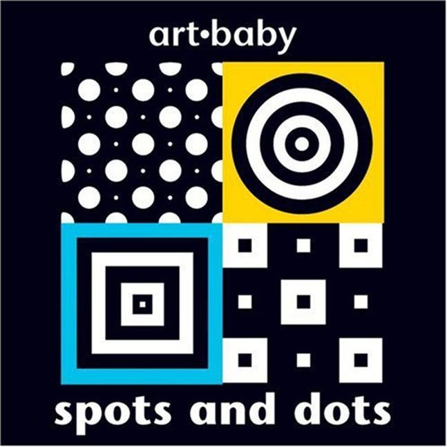 Spots and Dots / Chez Picthall / Buch / Art Baby / Gebunden / Englisch / 2007 / TWO CAN PUB LLC / EAN 9781587285943 - Picthall, Chez