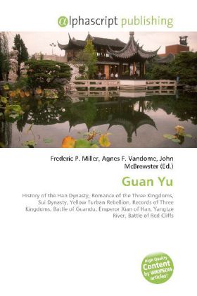 Guan Yu / Frederic P. Miller (u. a.) / Taschenbuch / Englisch / Alphascript Publishing / EAN 9786130042844 - Miller, Frederic P.