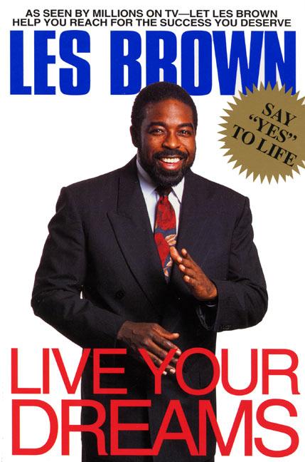 Live Your Dreams / Les Brown / Taschenbuch / Englisch / 1994 / AVON BOOKS / EAN 9780380723744 - Brown, Les