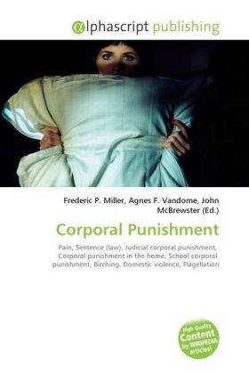 Corporal Punishment / Frederic P. Miller (u. a.) / Taschenbuch / Englisch / Alphascript Publishing / EAN 9786130274344 - Miller, Frederic P.