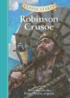 Classic Starts(r) Robinson Crusoe / Daniel Defoe / Buch / Gebunden / Englisch / 2006 / Union Square & Co. / EAN 9781402726644 - Defoe, Daniel