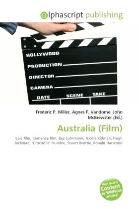 Australia (Film) / Frederic P. Miller (u. a.) / Taschenbuch / Englisch / Alphascript Publishing / EAN 9786130633745 - Miller, Frederic P.