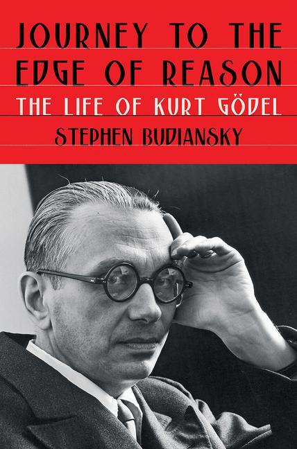 Journey to the Edge of Reason / The Life of Kurt Gödel / Stephen Budiansky / Buch / Gebunden / Englisch / 2022 / Norton & Company / EAN 9781324005445 - Budiansky, Stephen