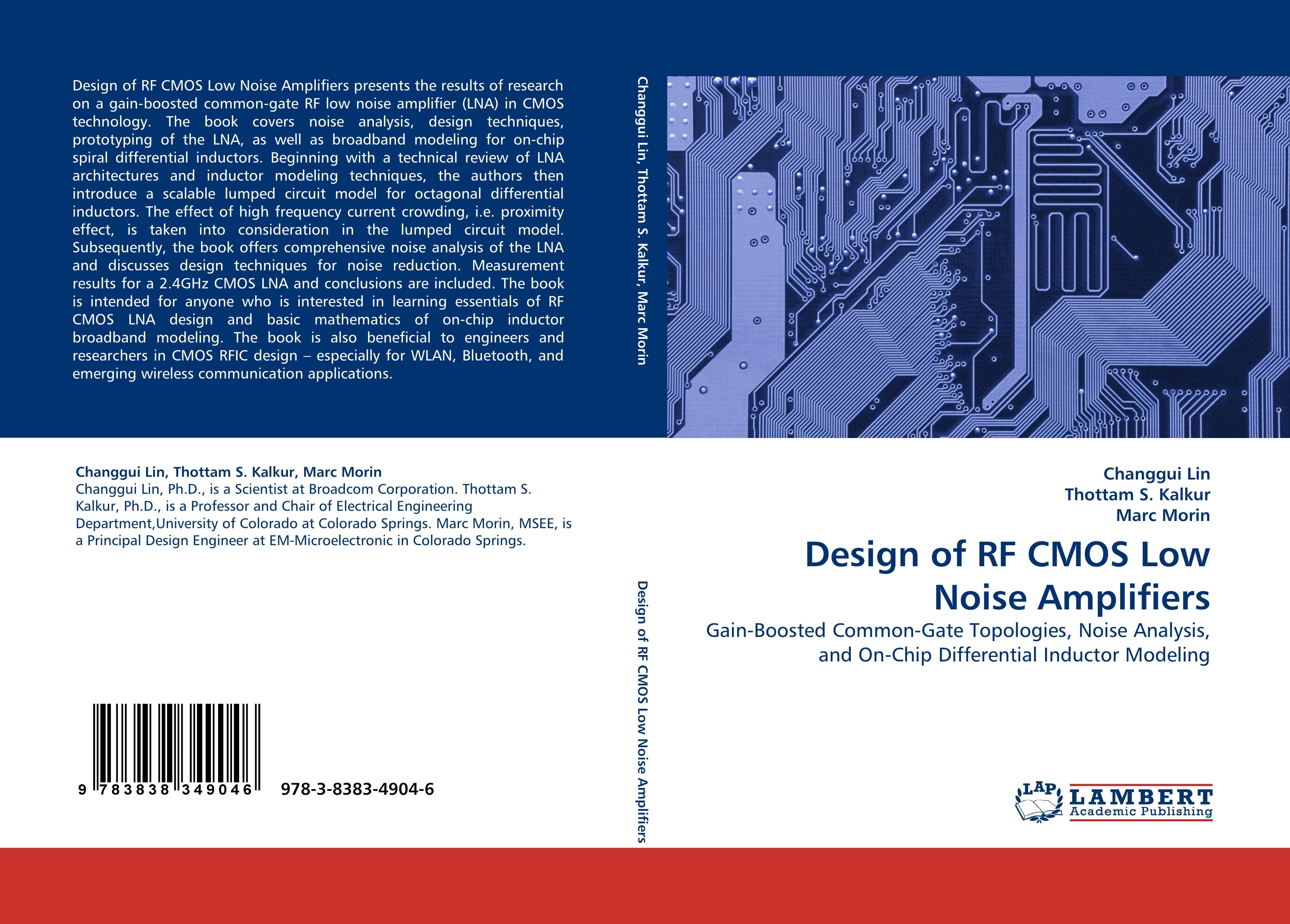 Design of RF CMOS Low Noise Amplifiers / Gain-Boosted Common-Gate Topologies, Noise Analysis, and On-Chip Differential Inductor Modeling / Changgui Lin (u. a.) / Taschenbuch / Paperback / 184 S. - Lin, Changgui