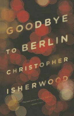 Goodbye to Berlin / Christopher Isherwood / Taschenbuch / 206 S. / Englisch / 2012 / Norton & Company / EAN 9780811220248 - Isherwood, Christopher