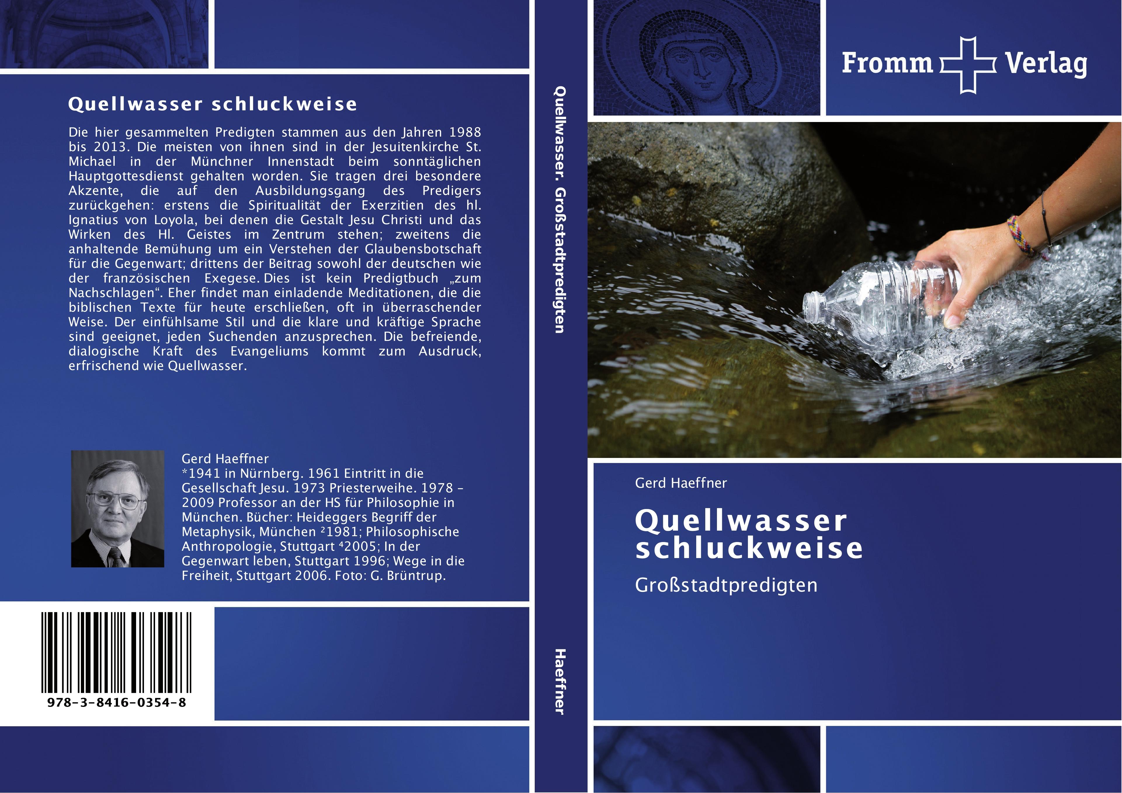 Quellwasser schluckweise / Großstadtpredigten / Gerd Haeffner / Taschenbuch / Paperback / 256 S. / Deutsch / 2014 / Fromm Verlag / EAN 9783841603548 - Haeffner, Gerd
