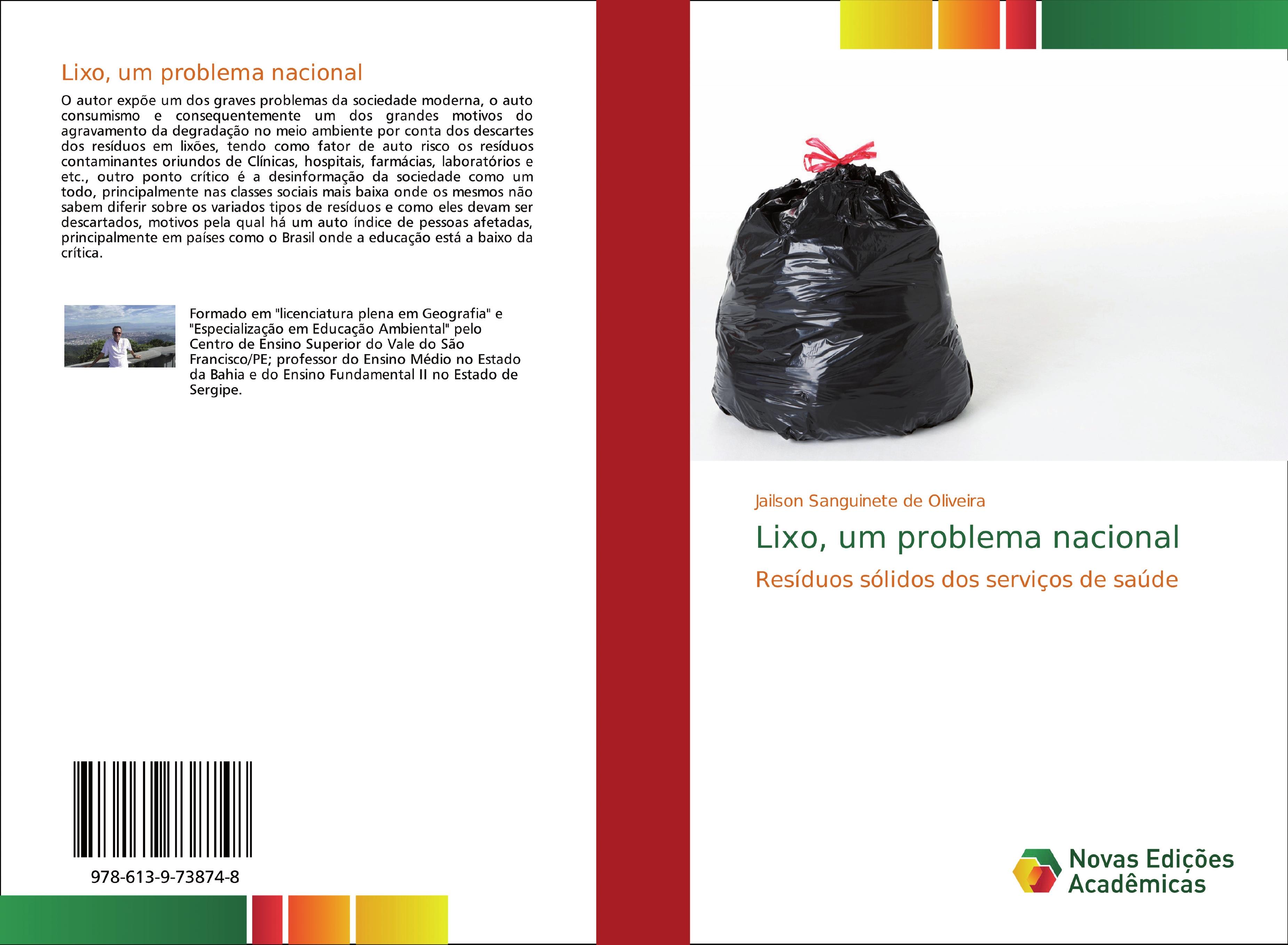 Lixo, um problema nacional / Resíduos sólidos dos serviços de saúde / Jailson Sanguinete de Oliveira / Taschenbuch / Paperback / Portugiesisch / 2018 / Novas Edições Acadêmicas / EAN 9786139738748 - Sanguinete de Oliveira, Jailson
