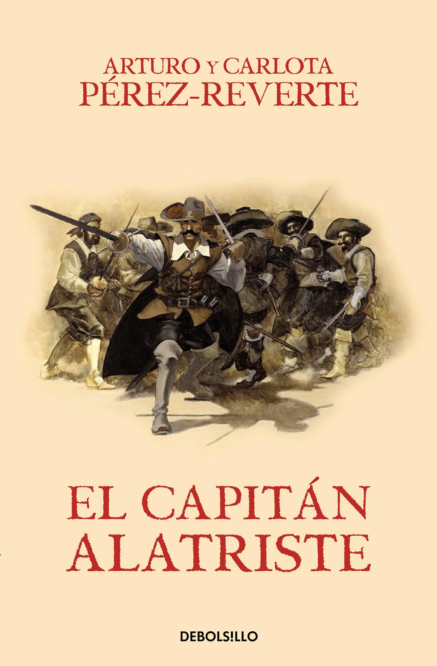 El capitán Alatriste / Arturo Pérez-Reverte / Taschenbuch / Spanisch / 2016 / DEBOLSILLO / EAN 9788466329149 - Pérez-Reverte, Arturo