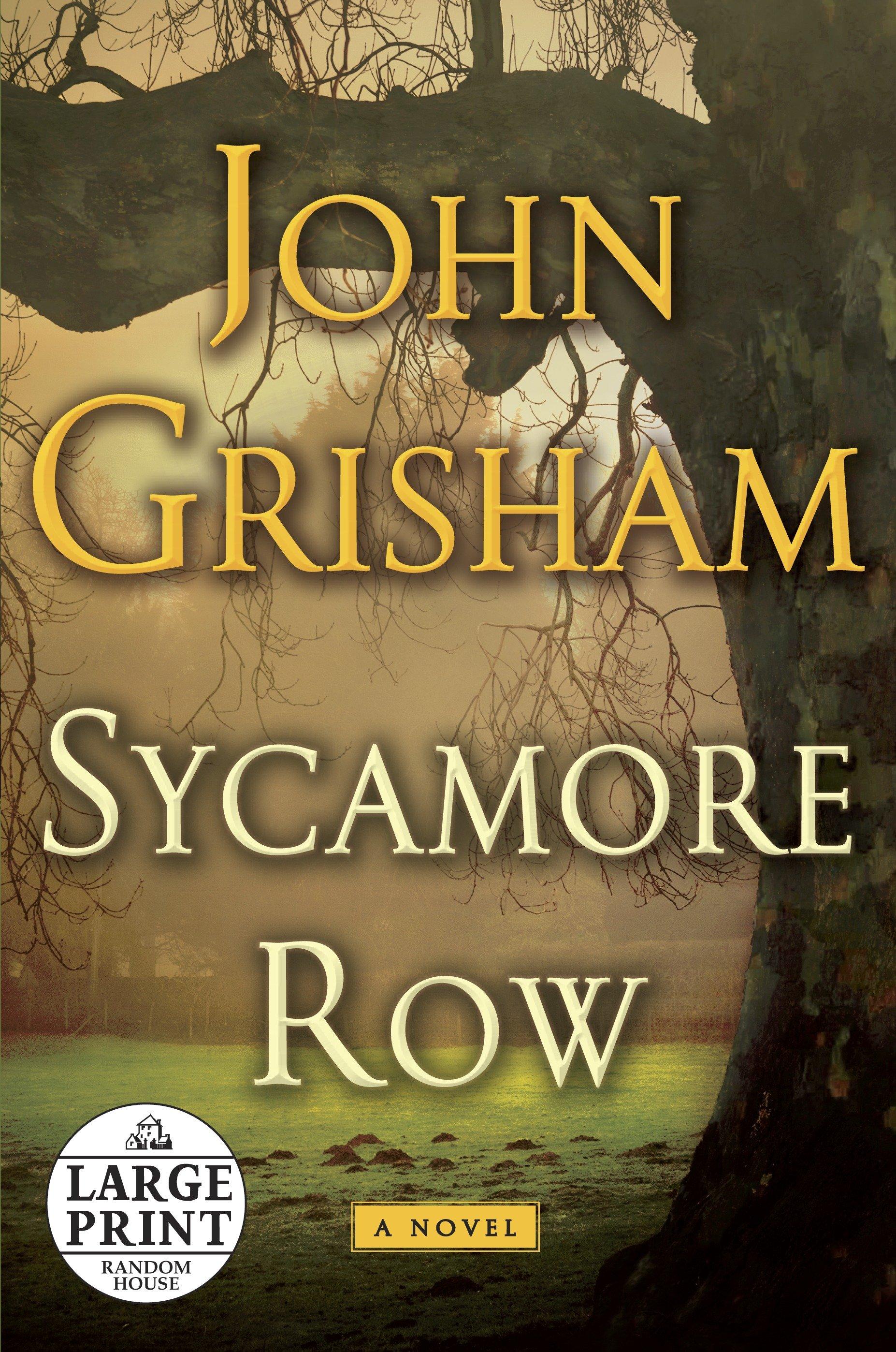 Sycamore Row / John Grisham / Taschenbuch / Englisch / 2013 / RANDOM HOUSE LARGE PRINT / EAN 9780385363150 - Grisham, John