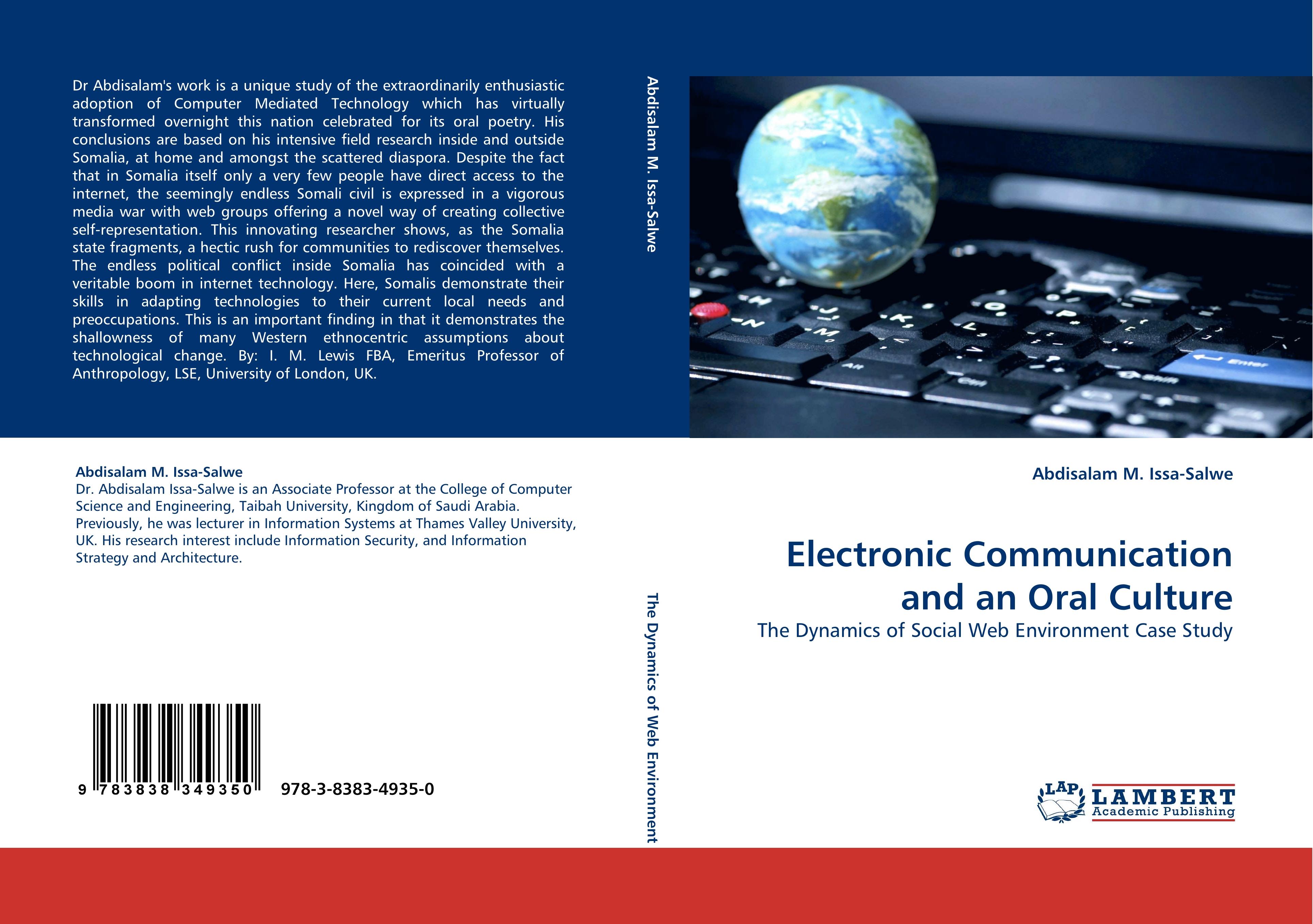 Electronic Communication and an Oral Culture / The Dynamics of Social Web Environment Case Study / Abdisalam M. Issa-Salwe / Taschenbuch / Paperback / 276 S. / Englisch / 2010 / EAN 9783838349350 - Issa-Salwe, Abdisalam M.