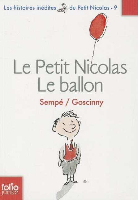Le Petit Nicolas - Le ballon / Jean-Jacques Sempé (u. a.) / Taschenbuch / 160 S. / Französisch / 2011 / Gallimard / EAN 9782070634651 - Sempé, Jean-Jacques