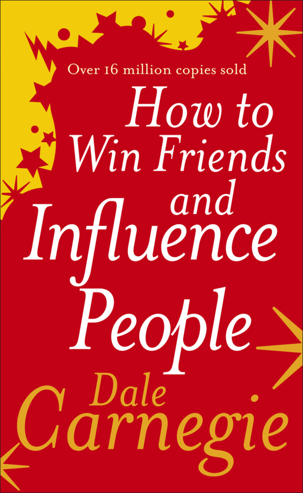 How to Win Friends and Influence People / Dale Carnegie / Taschenbuch / A-format paperback / 275 S. / Englisch / 2010 / Random House UK / EAN 9780091906351 - Carnegie, Dale
