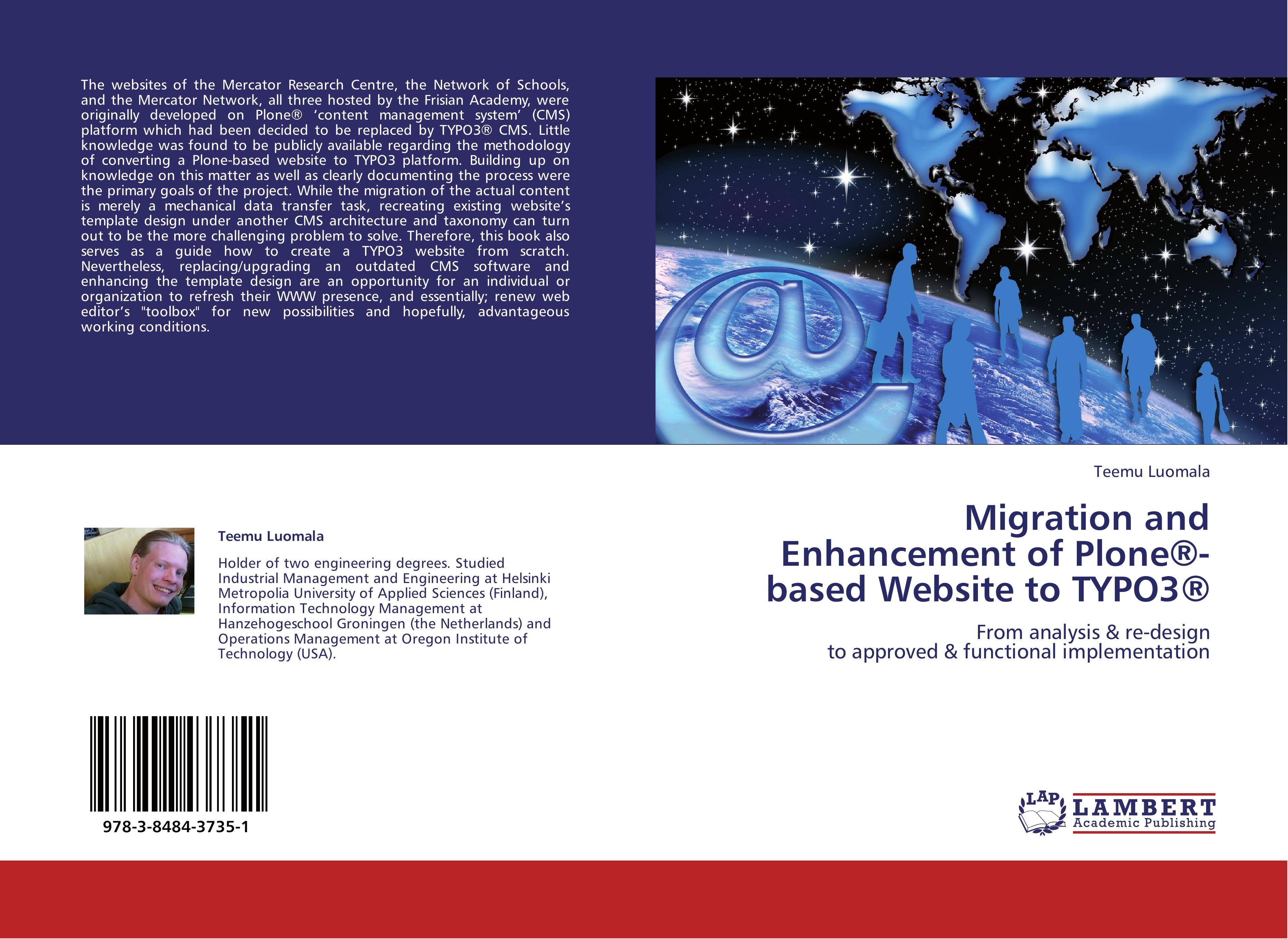 Migration and Enhancement of Plone®-based Website to TYPO3® / From analysis & re-design to approved & functional implementation / Teemu Luomala / Taschenbuch / Paperback / 92 S. / Englisch / 2012 - Luomala, Teemu