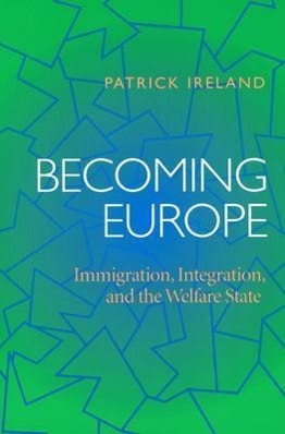 Becoming Europe: Immigration, Integration, and the Welfare State / Patrick Ireland / Taschenbuch / Englisch / 2004 / UNIV OF PITTSBURGH PR / EAN 9780822958451 - Ireland, Patrick