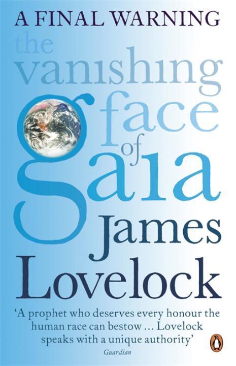 The Vanishing Face of Gaia / A Final Warning / James Lovelock / Taschenbuch / Kartoniert / Broschiert / Englisch / 2010 / Penguin Books Ltd / EAN 9780141039251 - Lovelock, James