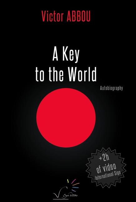 A Key to the World / Victor Abbou / Taschenbuch / Englisch / 2021 / Gallaudet University Press / EAN 9782955782552 - Abbou, Victor