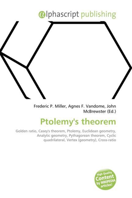 Ptolemy's theorem / Frederic P. Miller (u. a.) / Taschenbuch / Englisch / Alphascript Publishing / EAN 9786130084752 - Miller, Frederic P.