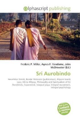 Sri Aurobindo / Frederic P. Miller (u. a.) / Taschenbuch / Englisch / Alphascript Publishing / EAN 9786130086152 - Miller, Frederic P.