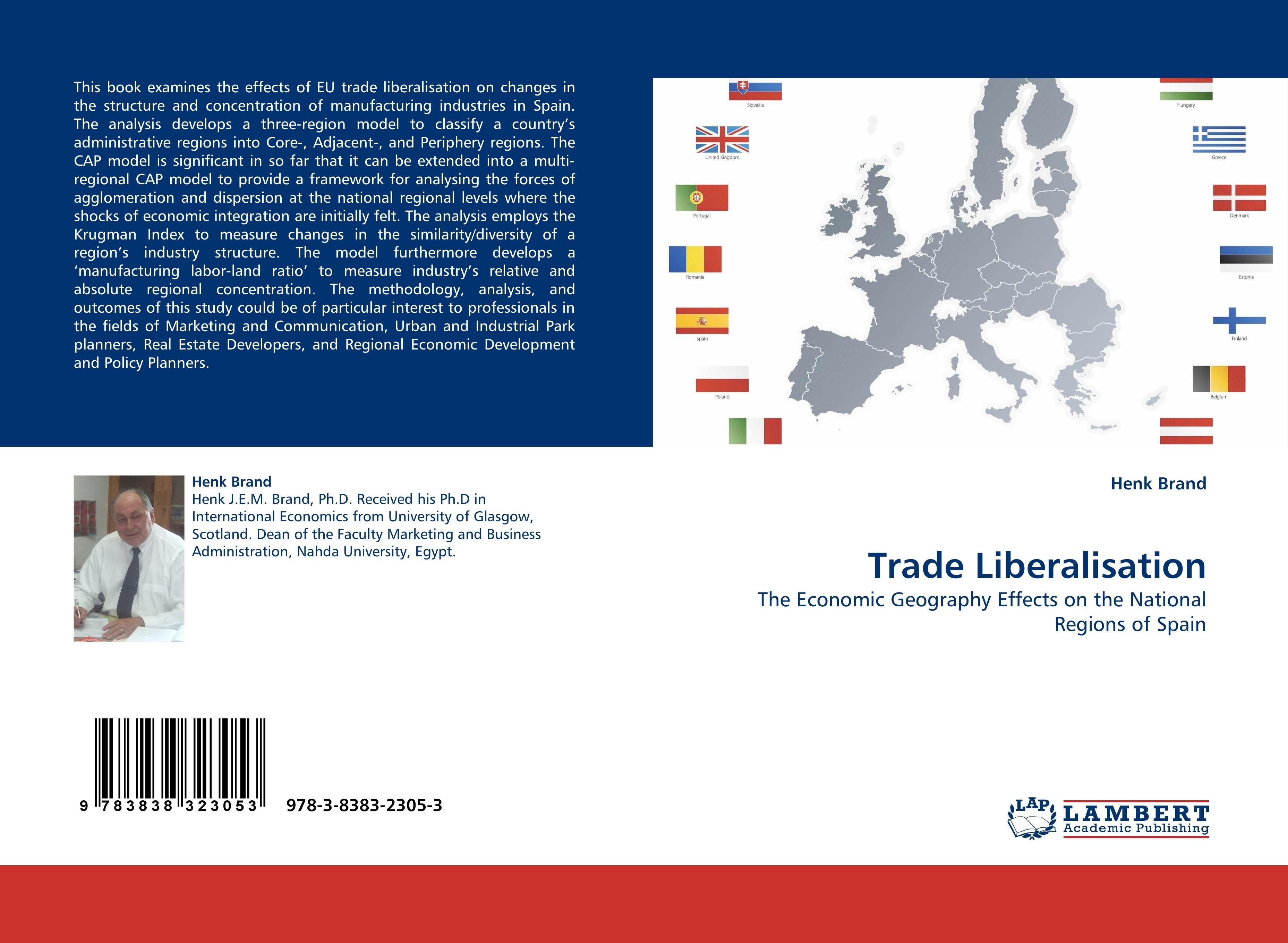 Trade Liberalisation / The Economic Geography Effects on the National Regions of Spain / Henk Brand / Taschenbuch / Paperback / 72 S. / Englisch / 2010 / LAP LAMBERT Academic Publishing - Brand, Henk