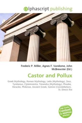 Castor and Pollux / Frederic P. Miller (u. a.) / Taschenbuch / Englisch / Alphascript Publishing / EAN 9786130626853 - Miller, Frederic P.