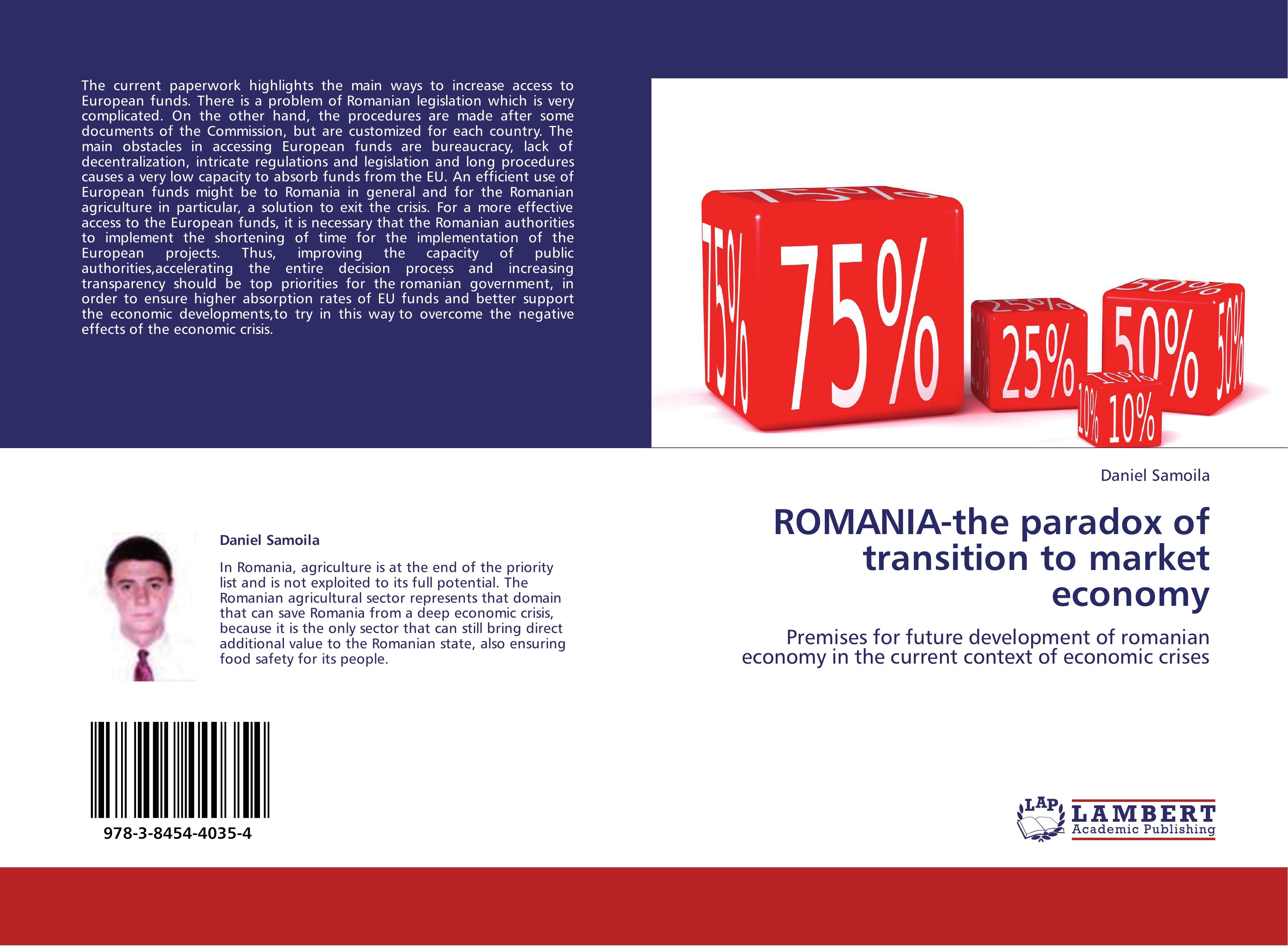 ROMANIA-the paradox of transition to market economy / Premises for future development of romanian economy in the current context of economic crises / Daniel Samoila / Taschenbuch / Paperback / 56 S. - Samoila, Daniel