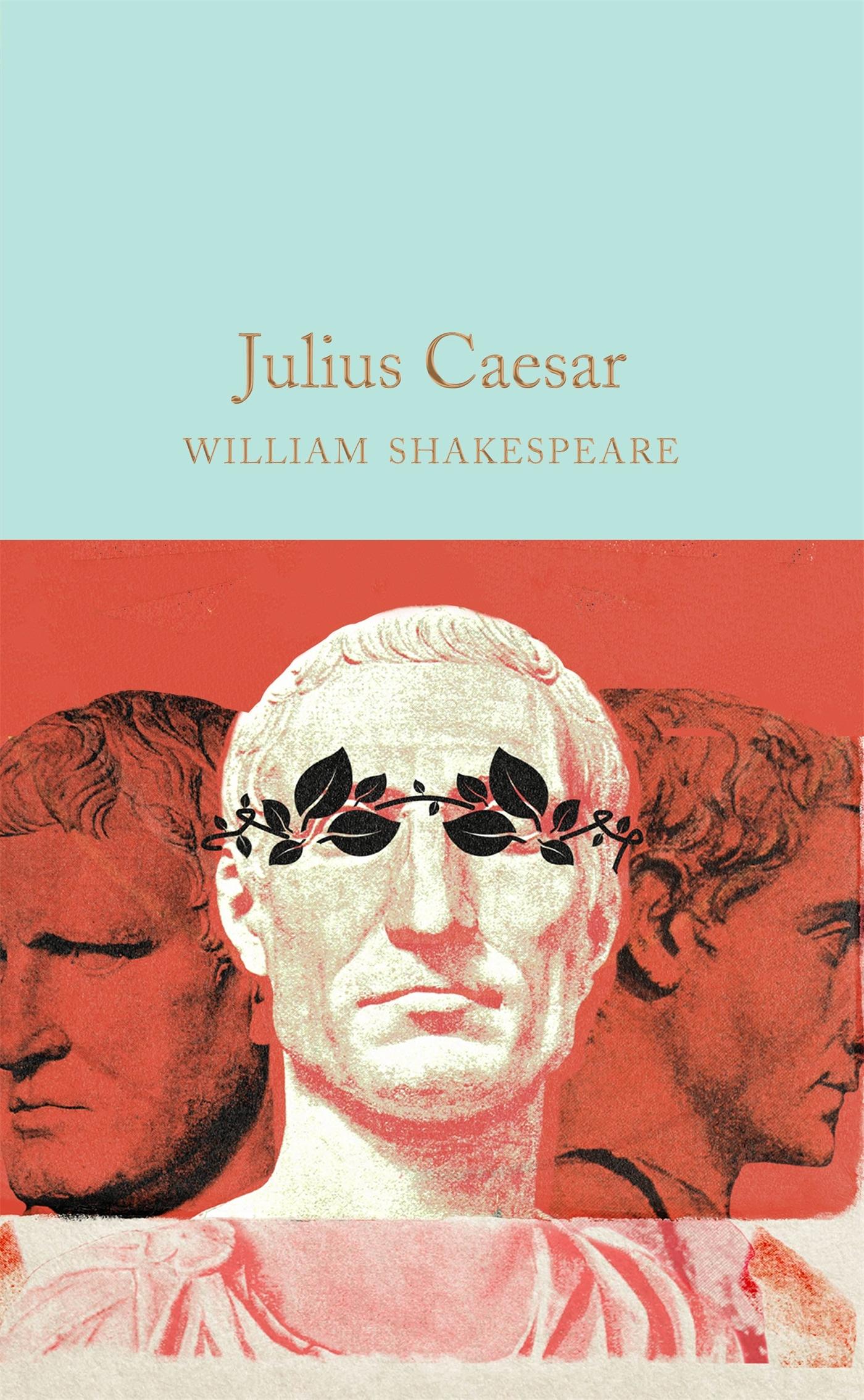 Julius Caesar / William Shakespeare / Buch / 160 S. / Englisch / 2016 / MacMillan Collector's Library / EAN 9781909621954 - Shakespeare, William
