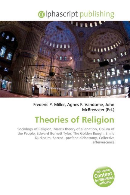 Theories of Religion / Frederic P. Miller (u. a.) / Taschenbuch / Englisch / Alphascript Publishing / EAN 9786130084554 - Miller, Frederic P.