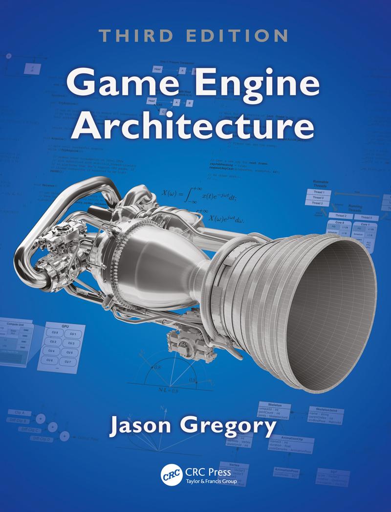 Game Engine Architecture, Third Edition / Jason Gregory / Buch / Einband - fest (Hardcover) / Englisch / 2018 / Taylor & Francis / EAN 9781138035454 - Gregory, Jason
