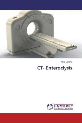 CT- Enteroclysis / Palle Lalitha / Taschenbuch / Englisch / LAP Lambert Academic Publishing / EAN 9783847326854 - Lalitha, Palle