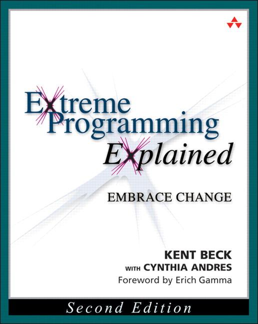 Extreme Programming Explained / Embrace Change / Kent Beck (u. a.) / Taschenbuch / Kartoniert / Broschiert / Englisch / 2004 / Addison Wesley / EAN 9780321278654 - Beck, Kent