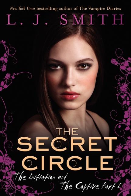 The Secret Circle: The Initiation and the Captive Part I / L J Smith / Taschenbuch / Englisch / 2008 / HarperCollins / EAN 9780061670855 - Smith, L J