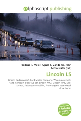 Lincoln LS / Frederic P. Miller (u. a.) / Taschenbuch / Englisch / Alphascript Publishing / EAN 9786130692155 - Miller, Frederic P.