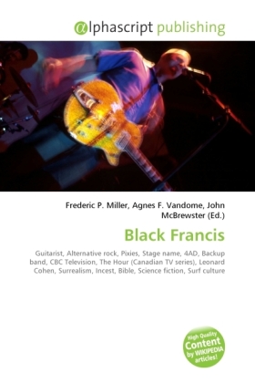 Black Francis / Frederic P. Miller (u. a.) / Taschenbuch / Englisch / Alphascript Publishing / EAN 9786130233655 - Miller, Frederic P.