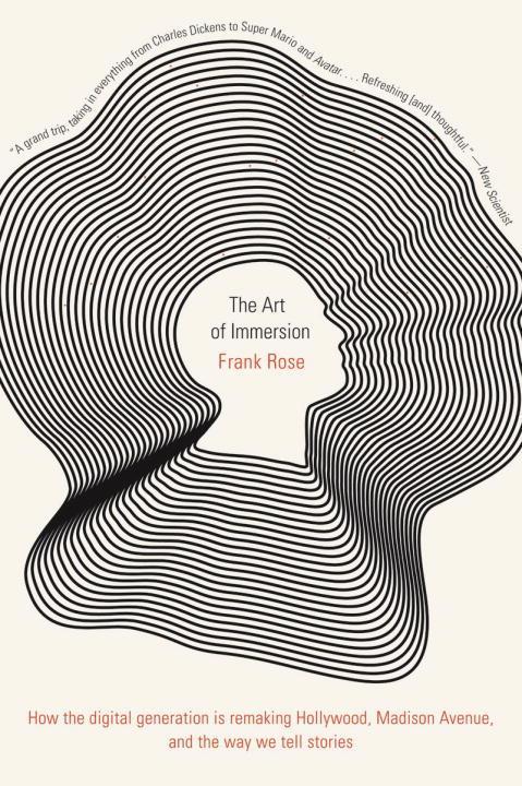 The Art of Immersion / How the Digital Generation Is Remaking Hollywood, Madison Avenue, and the Way We Tell Stories / Frank Rose / Taschenbuch / Kartoniert / Broschiert / Englisch / 2012 - Rose, Frank (Columbia University)