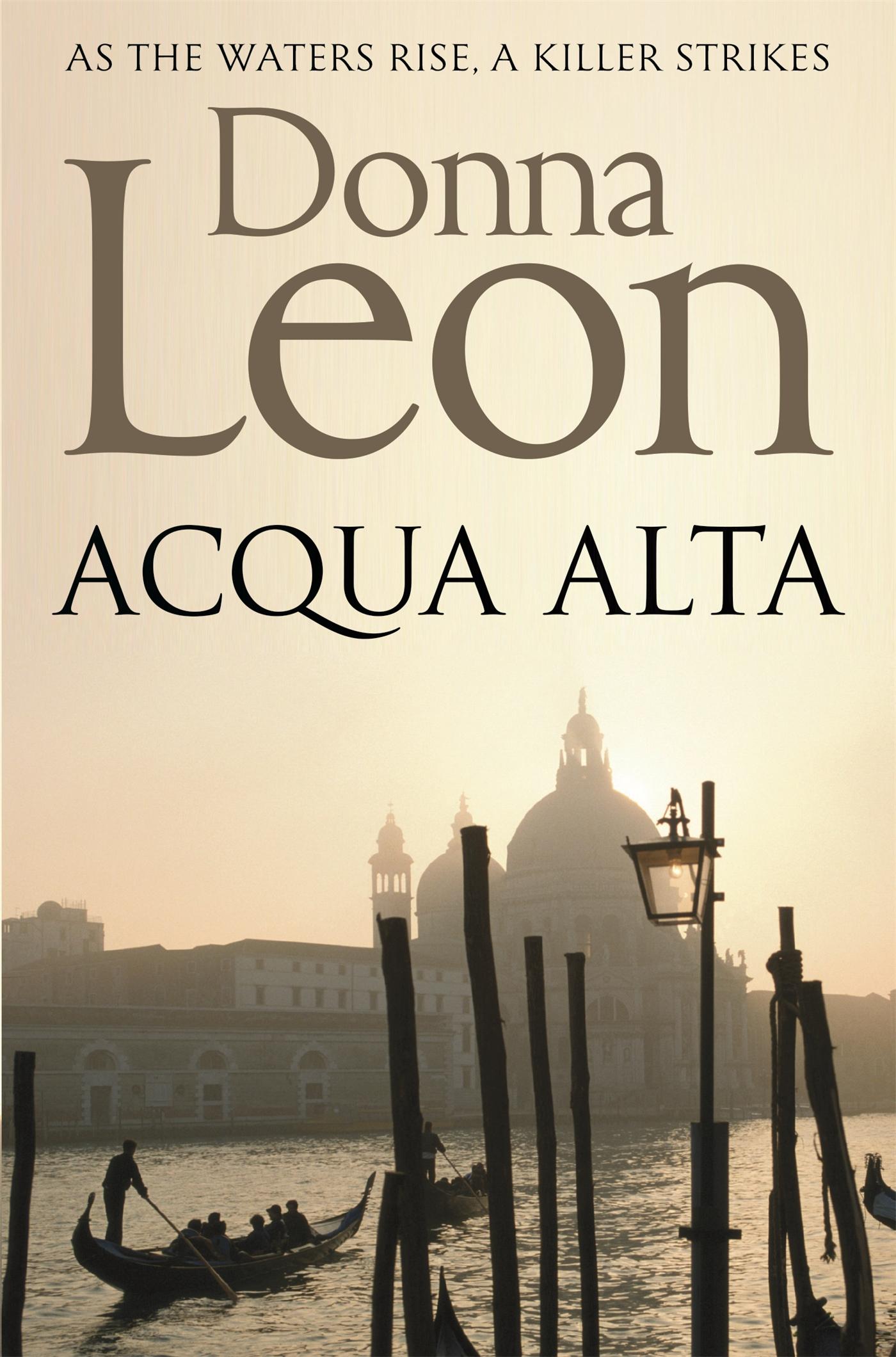 Acqua Alta / Donna Leon / Taschenbuch / Commissario Brunetti / 387 S. / Englisch / 2012 / Pan Macmillan / EAN 9781447201656 - Leon, Donna