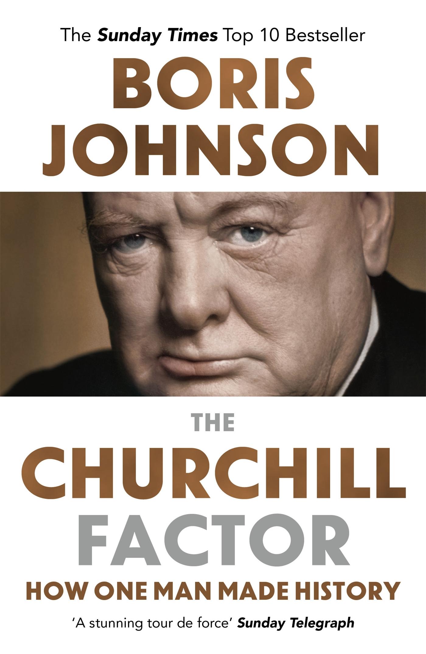 The Churchill Factor / How One Man Made History / Boris Johnson / Taschenbuch / 421 S. / Englisch / 2015 / Hodder And Stoughton Ltd. / EAN 9781444783056 - Johnson, Boris
