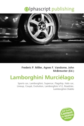 Lamborghini Murciélago / Frederic P. Miller (u. a.) / Taschenbuch / Englisch / Alphascript Publishing / EAN 9786130263157 - Miller, Frederic P.