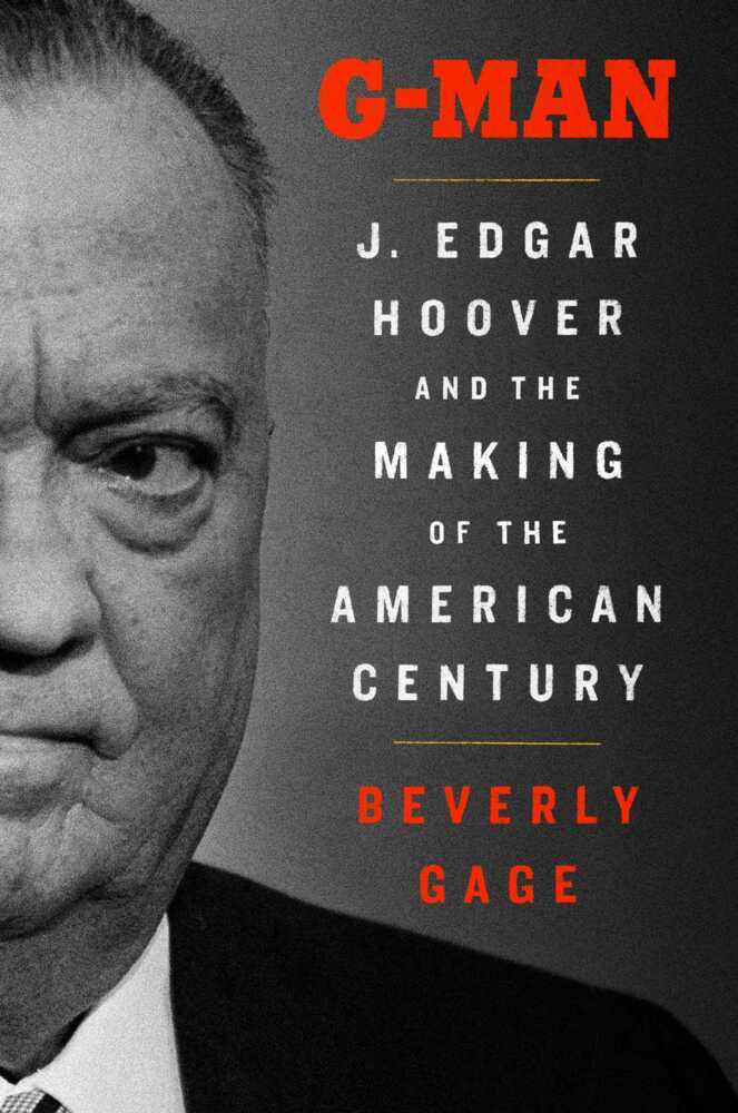 G-Man / J. Edgar Hoover and the Making of the American Century / Beverly Gage / Buch / Hardback / Gebunden / Englisch / 2023 / Simon & Schuster UK / EAN 9780857201058 - Gage, Beverly