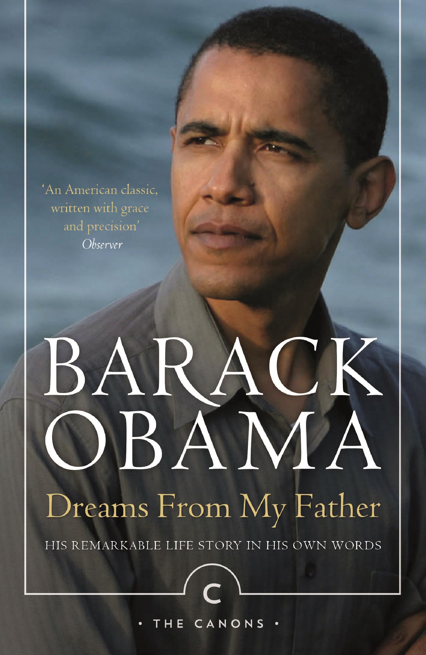 Dreams from My Father / A Story of Race and Inheritance / Barack Obama / Taschenbuch / Canongate Canons / 442 S. / Englisch / 2016 / Canongate Books Ltd. / EAN 9781782119258 - Obama, Barack